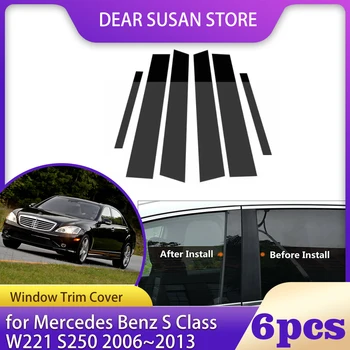 6 шт. Крышка для отделки окна автомобиля для Mercedes Benz S Class W221 S250 S350 2006 ~ 2013 Столб Столбы Столбы Наклейка Дверь Наклейка Наклейка Аксессуары